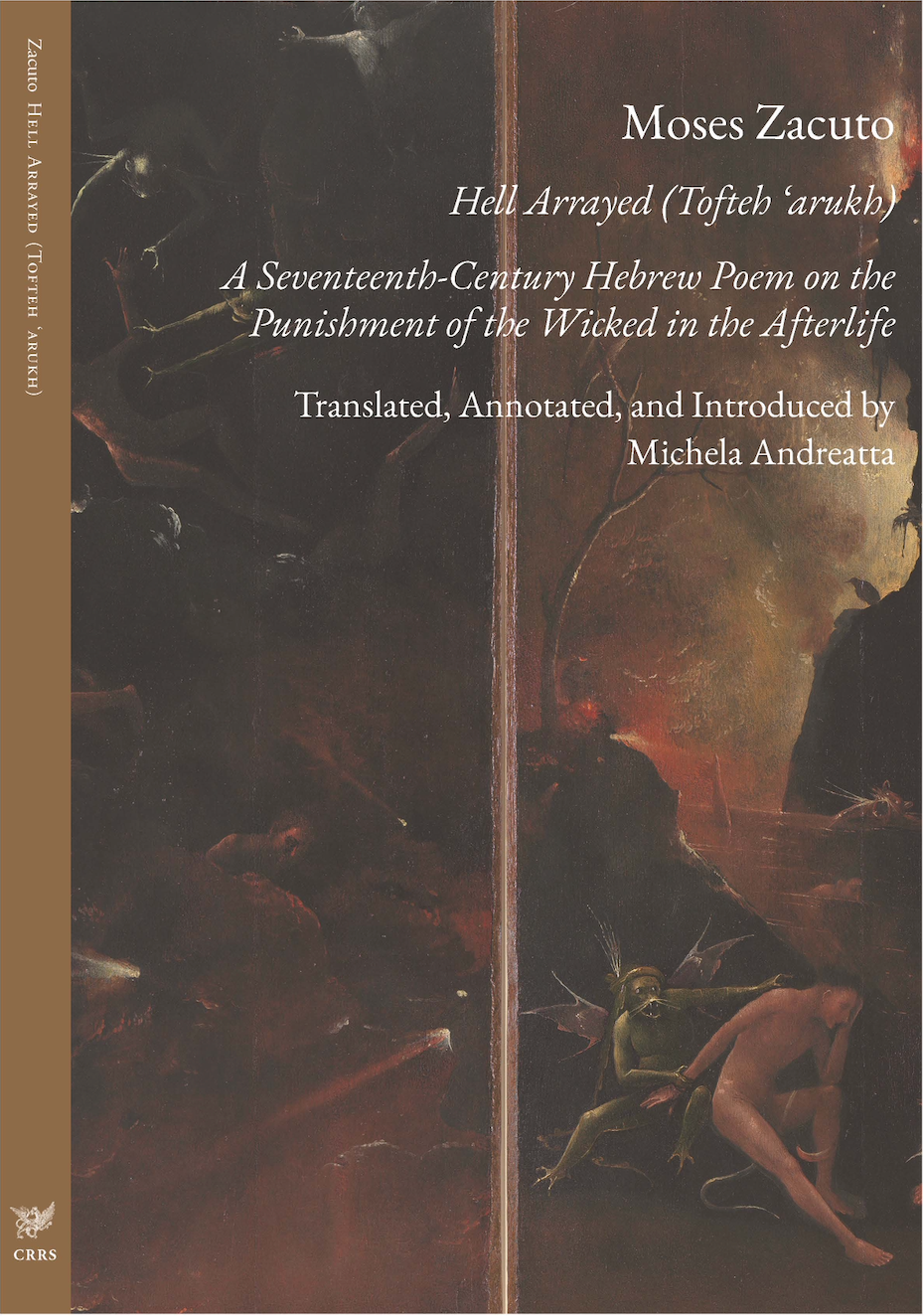 Moses Zacuto, Hell Arrayed (Tofteh 'arukh): A Seventeenth-Century Hebrew Poem on the Punishment of the Wicked in the Afterlife