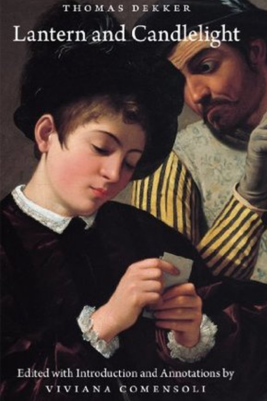 Thomas Dekker,  Lantern and Candlelight