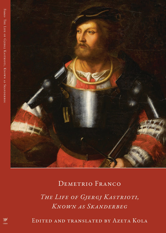 Demetrio Franco, The Life of Gjergj Kastrioti, Known as Skanderbeg