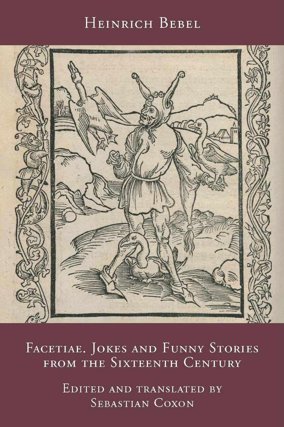 Heinrich Bebel, Facetiae. Jokes and Funny Stories from the Sixteenth Century