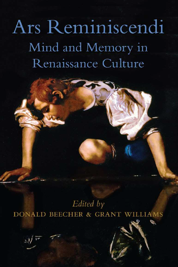 Ars Reminiscendi: Mind and Memory in Renaissance Culture