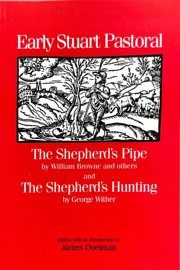 Early Stuart Pastoral: The Shepherd’s Pipe and The Shepherd’s Hunting
