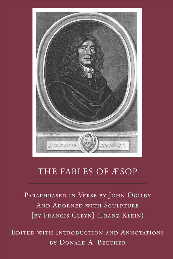 The Fables of Æsop: Paraphrased in Verse by John Ogilby and Adorned with Sculpture by Francis Cleyn (Franz Klein)