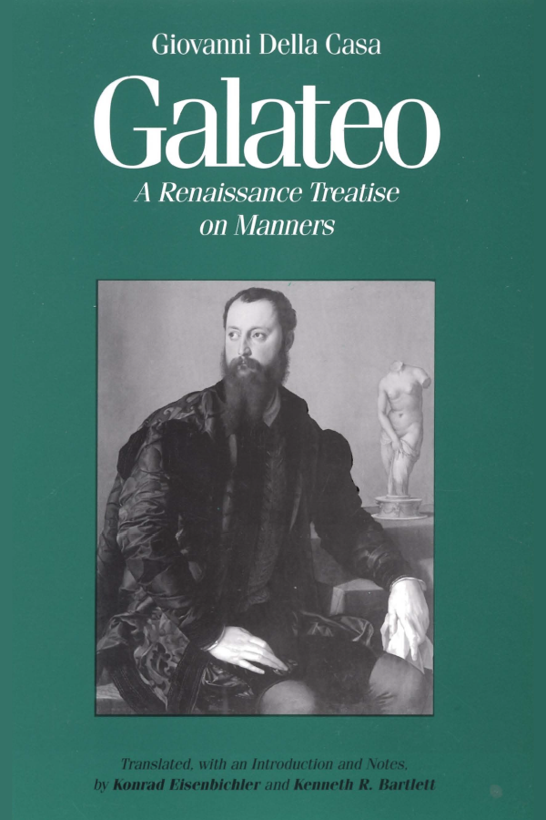 Galateo: A Renaissance Treatise on Manners, by Giovanni Della Casa