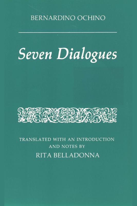 Seven Dialogues, by Bernardino Ochino